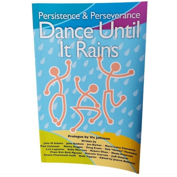Dance Until it Rains: Inspiring Stories of Everyday Persistence Self-Help Book - Picture 1 of 10